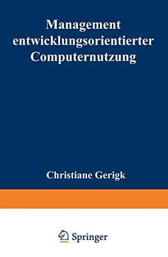 Management entwicklungsorientierter Computernutzung