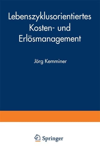 Lebenszyklusorientiertes Kosten- und Erlösmanagement