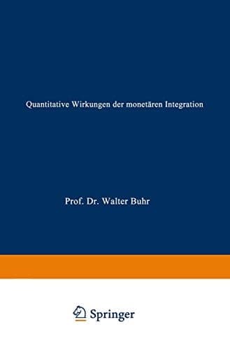 Quantitative Wirkungen der monetären Integration Eine Simulationsstudie mit Bezug zur Europäischen Währungsunion