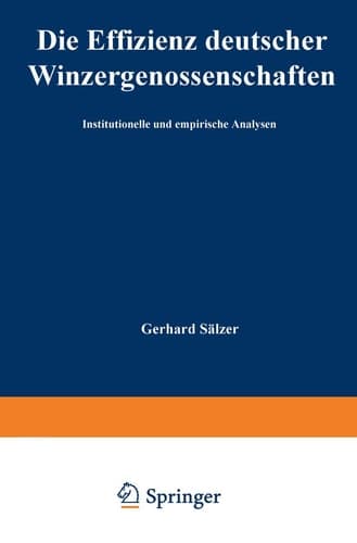 Die Effizienz deutscher Winzergenossenschaften Institutionelle und empirische Analysen