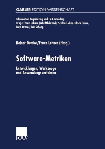 Software-Metriken Entwicklungen, Werkzeuge und Anwendungsverfahren