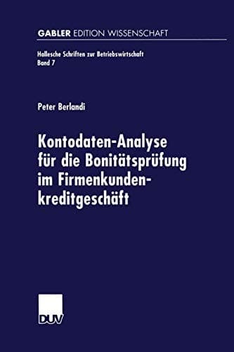 Kontodaten-Analyse für die Bonitätsprüfung im Firmenkundenkreditgeschäft