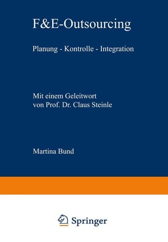 F&E-Outsourcing Planung — Kontrolle — Integration