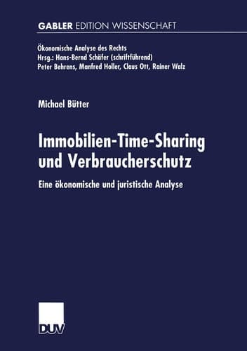 Immobilien-Time-Sharing und Verbraucherschutz Eine ökonomische und juristische Analyse