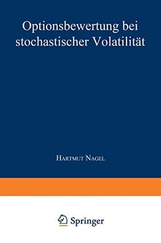 Optionsbewertung bei stochastischer Volatilität