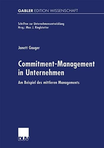 Commitment-Management in Unternehmen Am Beispiel des mittleren Managements