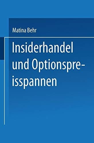 Insiderhandel und Optionspreisspannen Einordnung und empirische Untersuchung