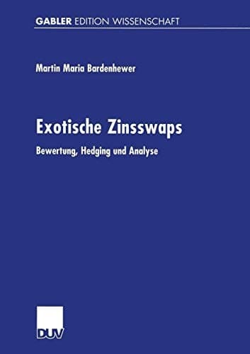 Exotische Zinsswaps Bewertung, Hedging und Analyse