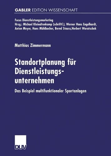 Standortplanung für Dienstleistungsunternehmen Das Beispiel multifunktionaler Sportanlagen