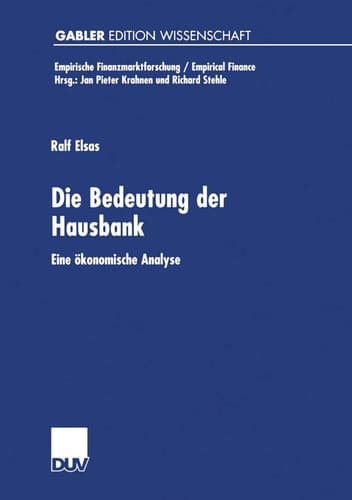 Die Bedeutung der Hausbank Eine ökonomische Analyse