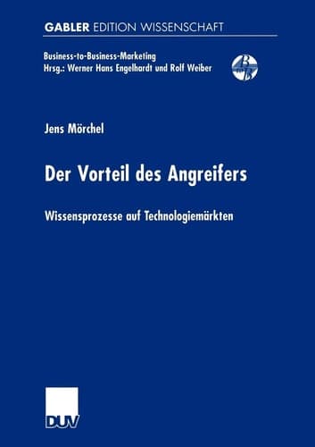 Der Vorteil des Angreifers Wissensprozesse auf Technologiemärkten