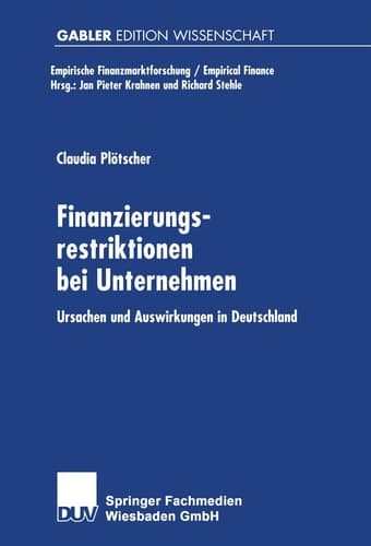 Finanzierungsrestriktionen bei Unternehmen Ursachen und Auswirkungen in Deutschland