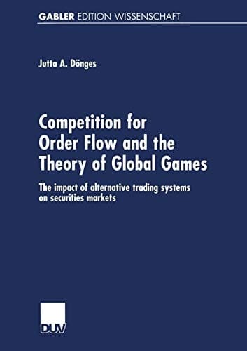 Competition for Order Flow and the Theory of Global Games The impact of alternative trading systems on securities markets