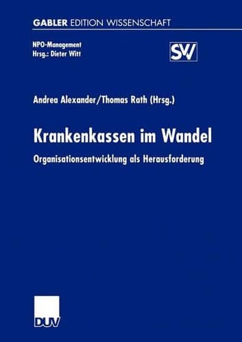 Krankenkassen im Wandel Organisationsentwicklung als Herausforderung