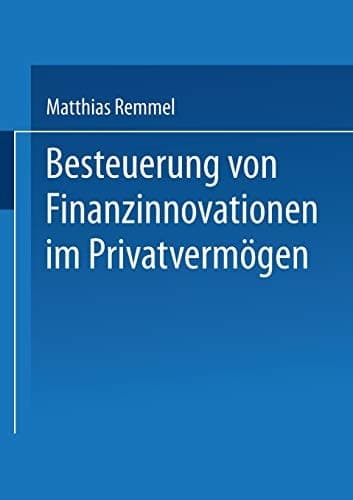 Besteuerung von Finanzinnovationen im Privatvermögen