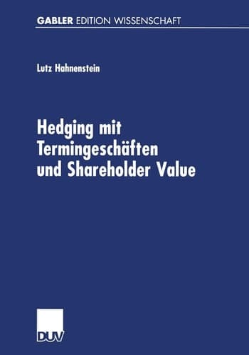 Hedging mit Termingeschäften und Shareholder Value