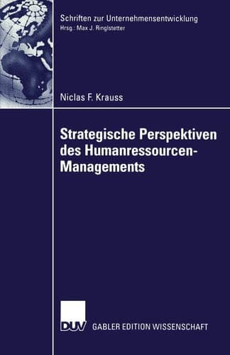 Strategische Perspektiven des Humanressourcen-Managements (Schriften zur Unternehmensentwicklung) (German Edition)