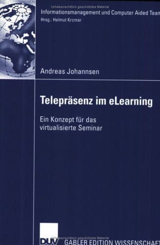 Telepräsenz und eLearning Ein Konzept für das virtualisierte Seminar