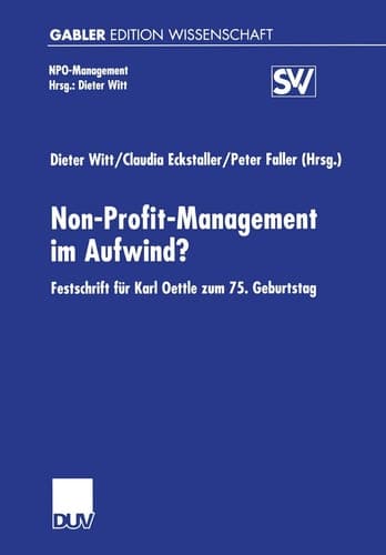 Non-Profit-Management im Aufwind? Festschrift für Karl Oettle zum 75. Geburtstag