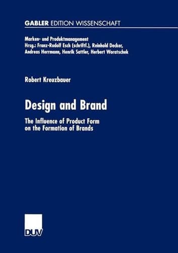 Design and Brand The Influence of Product Form on the Formation of Brands