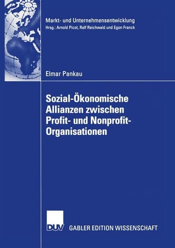 Sozial-Ökonomische Allianzen zwischen Profit- und Nonprofit-Organisationen Kooperationsbedarf, Kooperationskonzept, Kooperationsmanagement