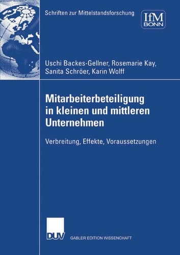 Mitarbeiterbeteiligung in kleinen und mittleren Unternehmen Verbreitung, Effekte, Voraussetzungen