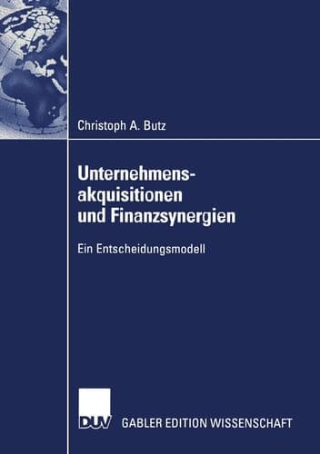Unternehmensakquisitionen und Finanzsynergien Ein Entscheidungsmodell