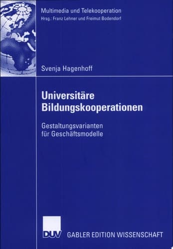 Universitäre Bildungskooperationen Gestaltungsvarianten für Geschäftsmodelle