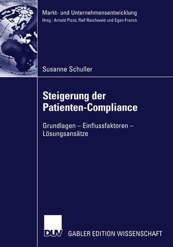 Steigerung der Patienten-Compliance Grundlagen - Einflussfaktoren - Lösungsansätze