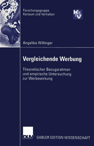 Vergleichende Werbung Theoretischer Bezugsrahmen und empirische Untersuchung zur Werbewirkung