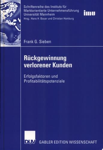 Rückgewinnung verlorener Kunden Erfolgsfaktoren und Profitabilitätspotenziale
