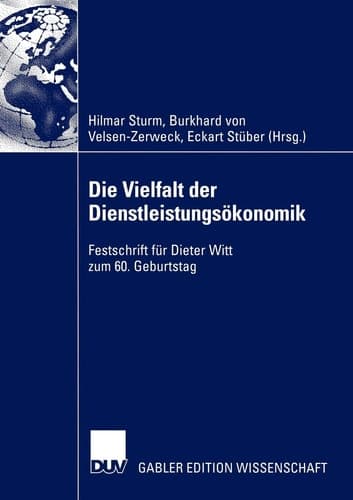 Die Vielfalt der Dienstleistungsökonomik Festschrift für Dieter Witt zum 60. Geburtstag