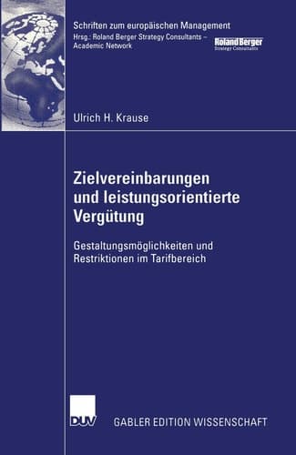 Zielvereinbarungen und leistungsorientierte Vergütung Gestaltungsmöglichkeiten und Restriktionen im Tarifbereich