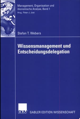Wissensmanagement und Entscheidungsdelegation