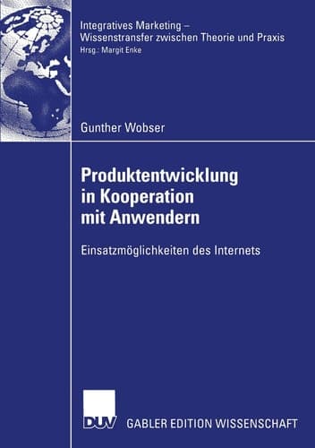 Produktentwicklung in Kooperation mit Anwendern Einsatzmöglichkeiten des Internets