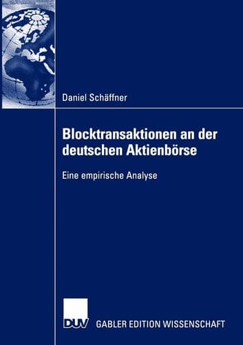 Blocktransaktionen an der deutschen Aktienbörse Eine empirische Analyse