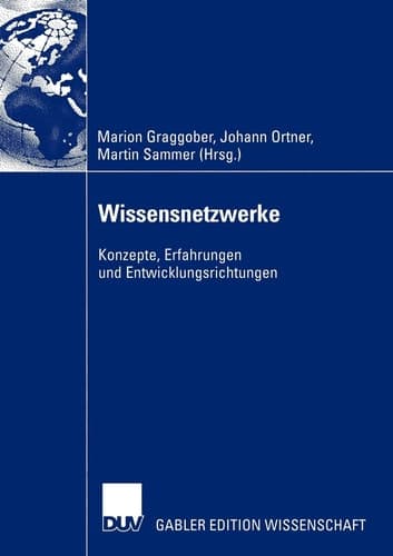 Wissensnetzwerke Konzepte, Erfahrungen und Entwicklungsrichtungen