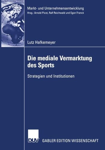 Die mediale Vermarktung des Sports Strategien und Institutionen