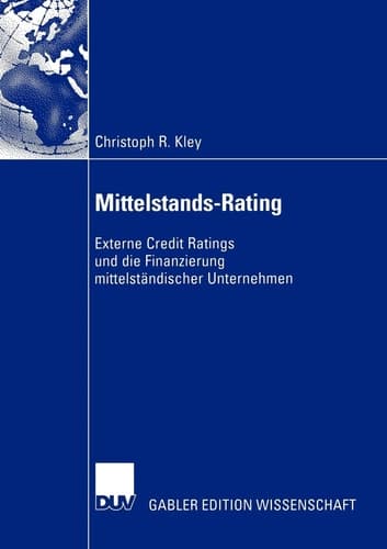 Mittelstands-Rating Externe Credit Ratings und die Finanzierung mittelständischer Unternehmen