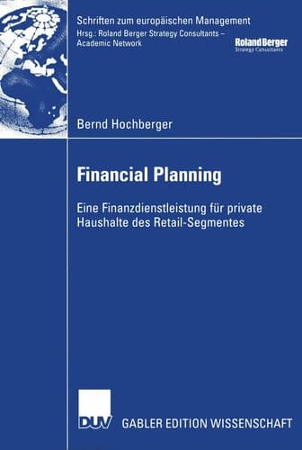 Financial Planning Eine Finanzdienstleistung für private Haushalte des Retail-Segmentes