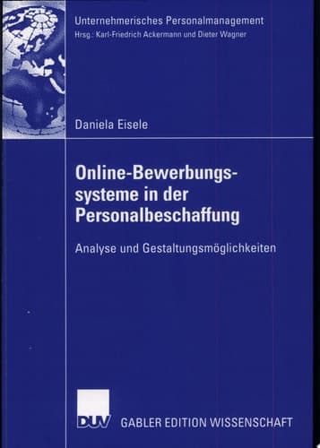 Online-Bewerbungssysteme in der Personalbeschaffung Analyse und Gestaltungsmöglichkeiten