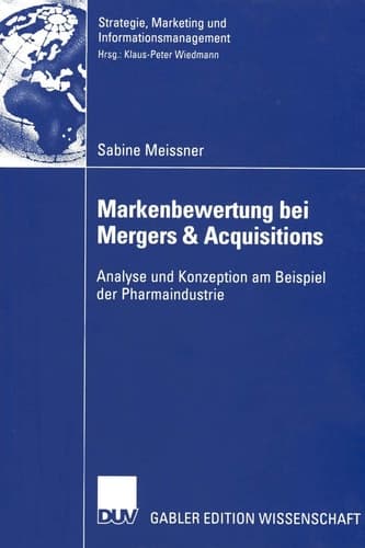 Markenbewertung bei Mergers & Acquisitions Analyse und Konzeption am Beispiel der Pharmaindustrie
