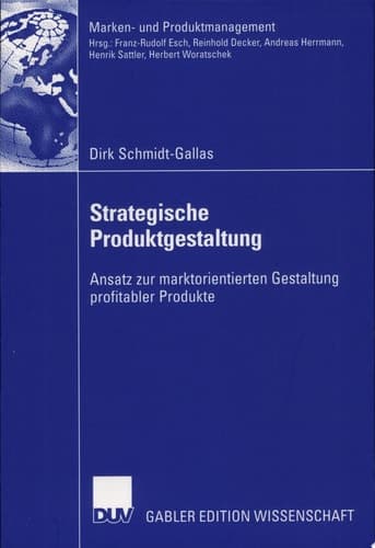 Strategische Produktgestaltung Ansatz Zur Marktorientierten Gestaltung Profitabler Produkte