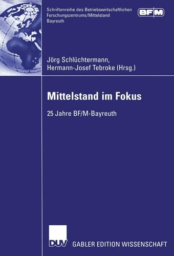 Mittelstand im Fokus 25 Jahre BF/M-Bayreuth