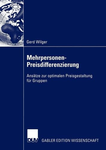 Mehrpersonen-Preisdifferenzierung Ansätze zur optimalen Preisgestaltung für Gruppen