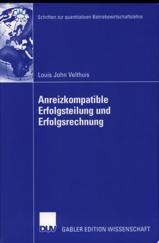 Anreizkompatible Erfolgsteilung und Erfolgsrechnung