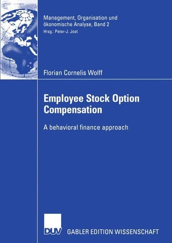 Employee Stock Option Compensation A behavioral finance approach