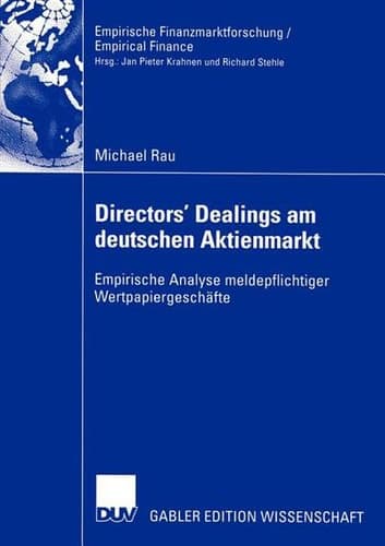 Directors’ Dealings am deutschen Aktienmarkt Empirische Analyse meldepflichtiger Wertpapiergeschäfte