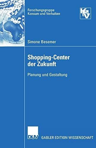 Shopping-Center der Zukunft Planung und Gestaltung