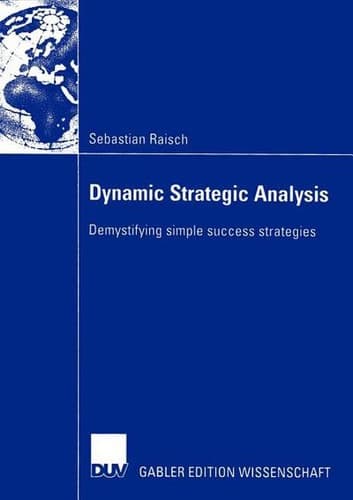 Dynamic Strategic Analysis Demystifying simple success strategies